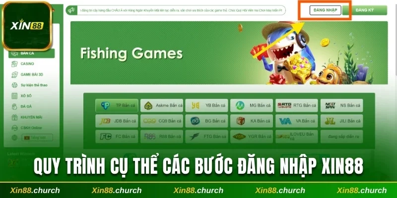 Quy trình cụ thể các bước đăng nhập Xin88