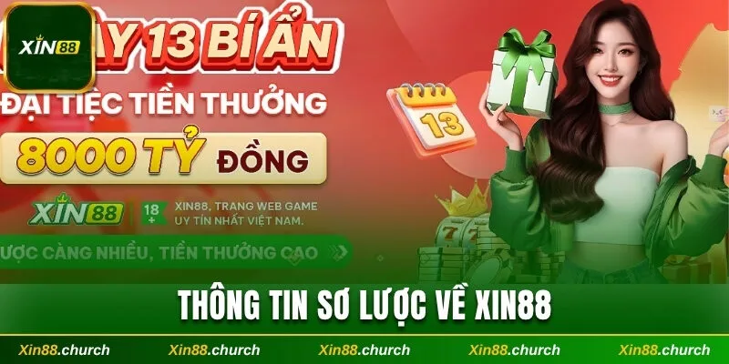 Thông tin sơ lược về Xin88